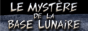 Les débrouillards : Le mystère de la base lunaire Les débrouillards : Le mystère de la base lunaire